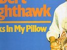 ROBERT NIGHTHAWK     BRICKS IN MY PILLOW   PEARL   LP   USA