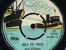 Kid Gungo - Hold The Pussy / King Connon - Wha Pen UK orig 7