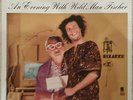 An Evening with Wild Man Fischer, American Copy Bizare/Reprise records 6332