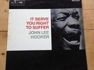 John Lee Hooker - It Serve You Right To Suffer UK HMV MONO '67 UK 1st EX