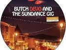 Devo-Butch And The Sundance Gig 12