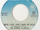 Gospel Soul 45   Gospel Classics   More Love That's What We Need   Checker   mp3
