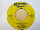 Mod Soul 45 GARY BROWN and the CHANTS spoiled child BROWNIE listen