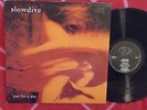 SLOWDIVE Just For A Day LP Creation 1991 UK 1st Pressing w/Inner Sleeve SHOEGAZE
