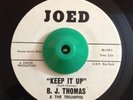 Rare Northern Soul 45 B.J. Thomas Keep It Up on Joed M- HEAR