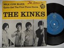 KINKS Milk Cow Blues / Gotta Get The First Plane Home 45 7