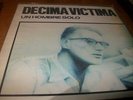 LP-DECIMA VICTIMA-UN HOMBRE SOLO