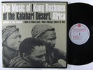 MUSIC OF KUNG BUSHMEN Of The Kalahari Desert Africa LP on Ethnic Folkways VG++