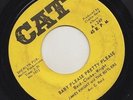 '72 CAT SOUL/FUNK 45 JAMES KNIGHT & THE BUTLERS BABY PLEASE PRETTY PLEASE ?