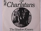 CHARLATANS: The Shadow Knows / 32:20 45 (Denmark, PS, centre intact, )