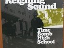 REIGNING SOUND 'Time Bomb High' LP NEW Oblivians crypt greg cartwright goner
