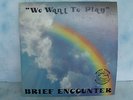 Brief Encounter LP MUSIC TOWN We Want To Play RARE MODERN SOUL FUNK