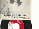 SHEILA- VINYLES MADE IN CANADA-DANS UNE HEURE  OH MON DIEU QU'ELLE MIGNONNE-