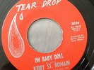 KIRBY ST ROMAIN Oh Baby Doll TEAR DROP TEEN ROCKER 45 HEAR