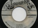 ALI BABA / I'M YOUR MAN   JOHN HOLT ( Current UK Original Skinhead Favorite ) ?