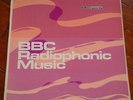 BBC RADIOPHONIC MUSIC   DELIA DERBYSHIRE DAVID CAIN JOHN BAKER  RARE UK LP 1971