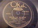 Narmour and Smith - 1930 - Where The Southern Crosses The Dog - Okeh 45480