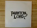 Phantom Lord: S/T first press, Devil Childe, Lady Killer, Jack Starr