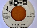 HIGH SPIRITS - I BELIEVE b/w BRIGHT LIGHTS, BIG CITY - SOMA - WLP 45 - GARAGE