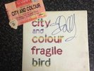 City And Colour Signed - Fragile Bird 7