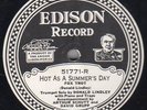 Edison 51771 Donald Lindley w Arthur Schutt HOT AS A SUMMER DAY