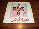 COME GO WITH THE DEL VIKINGS, RARE ORIGINAL, 8 SONGS, YEAR 1957, LUNIVERSE 1000