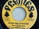 Reggae - Glen Hutchinson - We Need Some Satisfaction - Flames 8003 - 45 RPM VG+