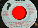 Mod Soul Disco 45 WILLIAM KEMP I'm Gonna Miss Your Love BLACK CAT Chicago VG+