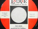 BERNADETTE CARROLL 45 The Hero LAURIE Soul R&B Teen ROCKER Original Press #T542