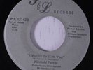 WINFIELD PARKER: I Wanna Be With You / My Love For You 45 (very sl storage warp