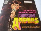 CHRISTIAN ANDERS - El tren a ninguna parte  SPAIN P/S 45  IN SPANISH