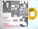 THE VANGUARDS I Know A Girl Orig. D Kerston 60016 PS Si TOP ZUSTAND M-/M-