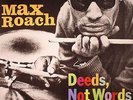 ROACH, Max - Deeds Not Words (stereo) - LP