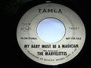 THE MARVELETTES - MY BABY MUST BE A MAGICIAN..U.S TAMLA PROMO
