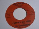 RARE 45 - The Spellbinders Casting My Spell /To Take a Heart GARAGE Listen