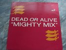 DEAD OR ALIVE- MIGHTY MIX - SIGNED PROMO ONLY 12