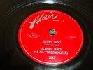 BLUES- ELMORE JAMES- FLAIR 78 RPM- SUNNYLAND / STANDING AT THE CROSSROADS- HEAR