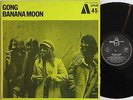GONG BANANA MOON Prog Rock Psyche  BYG  ACTUEL 1971  hear