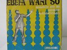 Akwaboah:Ebefa w'ani so Excellent Highlife/Ghana listen
