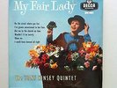 TONY KINSEY QUINTET   MY FAIR  LADY DECCA rare ENGLISH 45RPM EP
