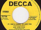 THE JIVE (FIVE) FYVE If I had a chance to... DECCA DJ Popcorn Northern Soul Hear