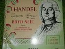 Handel Concerti Grossi OPUS 6 BOYD NEEL Disc 1 DECCA LXT 5041 Spanish