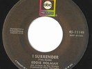 I SURRENDER - EDDIE HOLMAN - ABC USA 45 ORIGINAL. NORTHERN SOUL