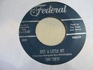 TINY TOPSY Just A Little bit 45 FEDERAL r&b soul 60s VG- plays OK
