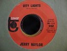 JERRY NAYLOR GREAT NORTHERN SOUL 45 TOWER 162 CITY LIGHTS HEAR IT