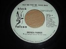 NORTHERN SOUL : BRENDA PARKER - HELP ME FIND MR GOOD MAN BLACK FALCON  DEMO RARE