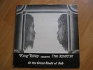 King Tubby Meets The Upsetter At The Grass Roots Of Dub. FM LP 304