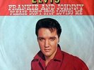 7'':Elvis Presley,Frankie And Johnny / Please Don't Stop Loving Me (RCA)