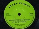 BLACK SYMBOL - MY HEART REVEALS DANGER (KILLER ROOTS) LISTEN ?