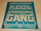 KOOL & THE GANG   MUSIC IS THE MESSAGE   ORIG. FUNK-SOUL LP..VERY STRONG VG+++